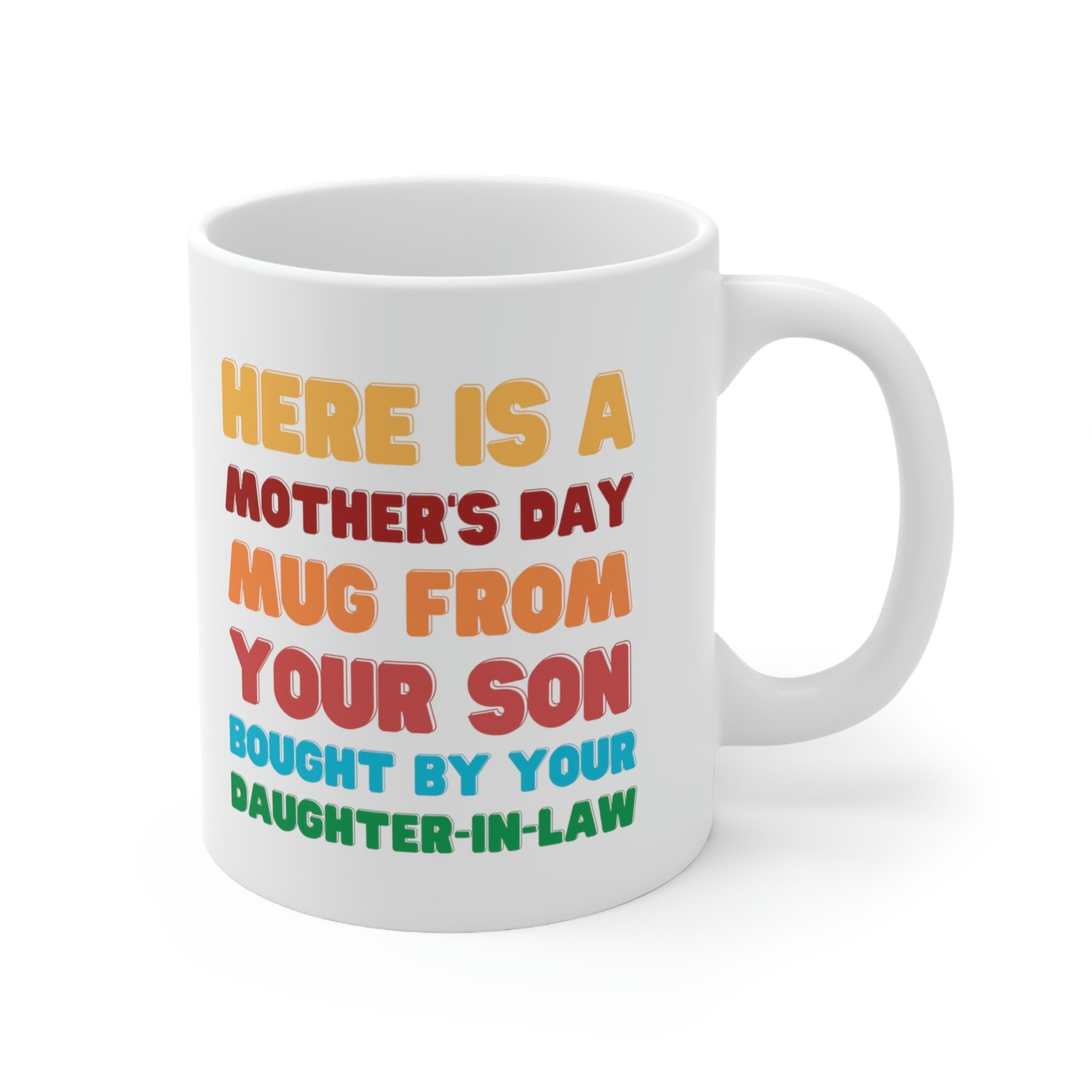 Here'S A Mother'S Day Mug From Son Bought By Your Daughter In Law